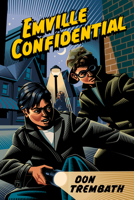 Emville Confidential 155143671X Book Cover