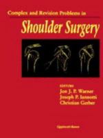 Complex and Revision Problems in Shoulder Surgery 0397516576 Book Cover