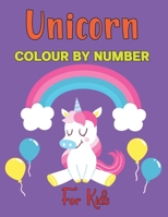 Unicorn Colour By Number For Kids: Unicorns Color by Number Coloring Book 50 Unique Design for Kids - Gift for Children Girls and Boys. B0917TCX8H Book Cover
