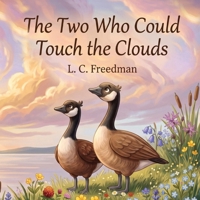 The Two Who Could Touch the Clouds: Inspiring Children's Book B0H9YNWH85 Book Cover
