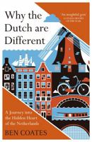 Why the Dutch are Different 1857886852 Book Cover