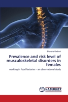 Prevalence and risk level of musculoskeletal disorders in females 6203198188 Book Cover