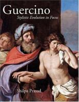 Guercino: Stylistic Evolution in Focus 0295986735 Book Cover