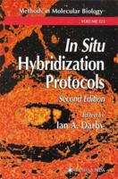 Methods in Molecular Biology, Volume 123: In Situ Hybridization Protocols 0896036863 Book Cover