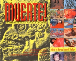 Muerte!: Death in Mexican Popular Culture 0922915598 Book Cover