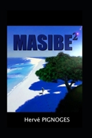Masibé² B0B42S4DHR Book Cover