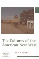 The Cultures of the American New West 0748611762 Book Cover