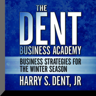 The Dent Business Academy: Business Strategies for the Winter Season 1469003562 Book Cover