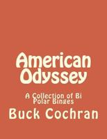 American Odyssey: A Collection of Bi Polar Binges 1497304687 Book Cover