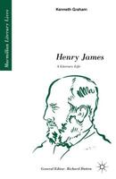 Henry James: A Literary Life (Literary Lives (New York, N.Y.).) 0333433556 Book Cover