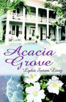 Acacia Grove 1413700608 Book Cover