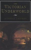 The Victorian Underworld 0814782388 Book Cover