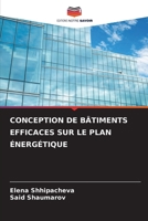 CONCEPTION DE BÂTIMENTS EFFICACES SUR LE PLAN ÉNERGÉTIQUE (French Edition) 6207672615 Book Cover