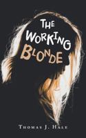 The Working Blonde 1546255907 Book Cover