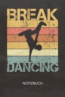 NOTIZBUCH A5 Dotted: Street Dancer Notizheft GEPUNKTET 120 Seiten - Hip Hop Notizblock Vintage Breakdancer Skizzenbuch - B-Boying Geschenk f�r Breakdancer B-Boy B-Girl 1710351896 Book Cover