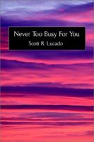 Never Too Busy For You 059523559X Book Cover