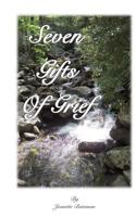 Seven Gifts of Grief 149350522X Book Cover