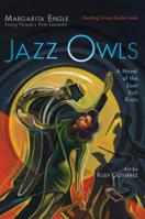 Jazz Owls: A Novel of the Zoot Suit Riots 1534409440 Book Cover