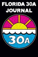 Florida 30A Journal: Write Down Your Thoughts While Visiting The Emerald Coast 1096805243 Book Cover