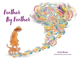 Feather By Feather 1038365090 Book Cover