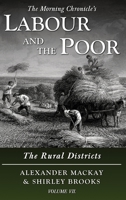 Labour and the Poor Volume VII: The Rural Districts 1913515176 Book Cover