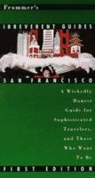 Frommer's Irreverent Guide to San Francisco, 3rd Edition (Irreverent) 0028637887 Book Cover