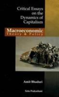 Macroeconomic Theory & Policy: Critical Essays on the Dyanamics of Capitalism 8190327224 Book Cover