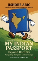 My Indian Passport: Beyond Borders B0GT1H1PP1 Book Cover