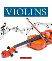 Violins (Music Makers) 1503831884 Book Cover