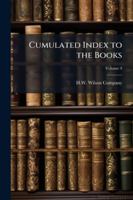 Cumulated Index To The Books, Volume 9... 1144784263 Book Cover