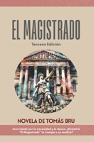 El Magistrado (Spanish Edition) 1980782202 Book Cover