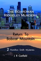 The Boardman Ridgeley Mysteries and Return to Bobcat Mountain 099135219X Book Cover