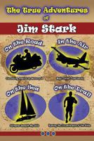 The True Adventures of Jim Stark: Black and White Version 1541010094 Book Cover