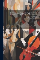 Los Monederos Falsos: Zarzuela en Cuatro Actos y en Verso 1022141775 Book Cover