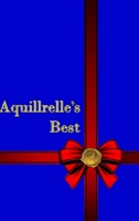 Aquillrelle's Best 1387740814 Book Cover