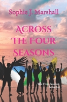 Across the Four Seasons B0BT72XJS9 Book Cover