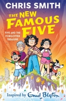 The Famous Five: Five and the Forgotten Treasure: Book 1 1444978721 Book Cover