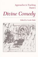 Approaches to Teaching Dante's Divine Comedy (Approaches to Teaching Masterpieces of World Literature, 2) 0873524780 Book Cover