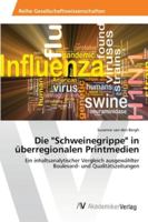 Die "Schweinegrippe" in Uberregionalen Printmedien 3639460987 Book Cover