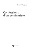 Confessions d'un séminariste (French Edition) 2748337913 Book Cover