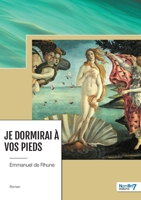 Je dormirai à vos pieds 2383517038 Book Cover