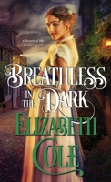 Breathless in the Dark: A Regency Spy Romance 1942316429 Book Cover