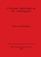 Ancienne Metallurgie Du Fer a Madagascar (Cambridge monographs in African archaeology) 086054544X Book Cover