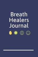 Breath Healers Journal: A Blank Lined Writing Notebook for Energy Healing 1702686124 Book Cover