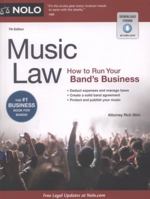 Music Law: How to Run Your Band's Business 1413305172 Book Cover