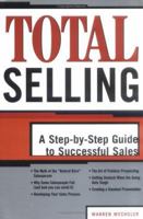 Total Selling: A Step-by-Step Guide to Successful Sales 1402202946 Book Cover