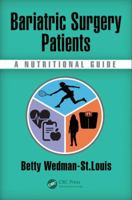 Bariatric Surgery Patients: A Nutritional Guide 1498765610 Book Cover