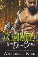 Claimed by the Ex-Con 1726093344 Book Cover