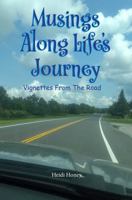 Musings Along Life’s Journey: Vignettes From The Road B0G3957SRZ Book Cover