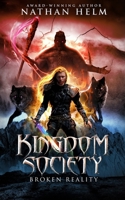 Kingdom Society: Broken Reality B0C2RS9BRH Book Cover